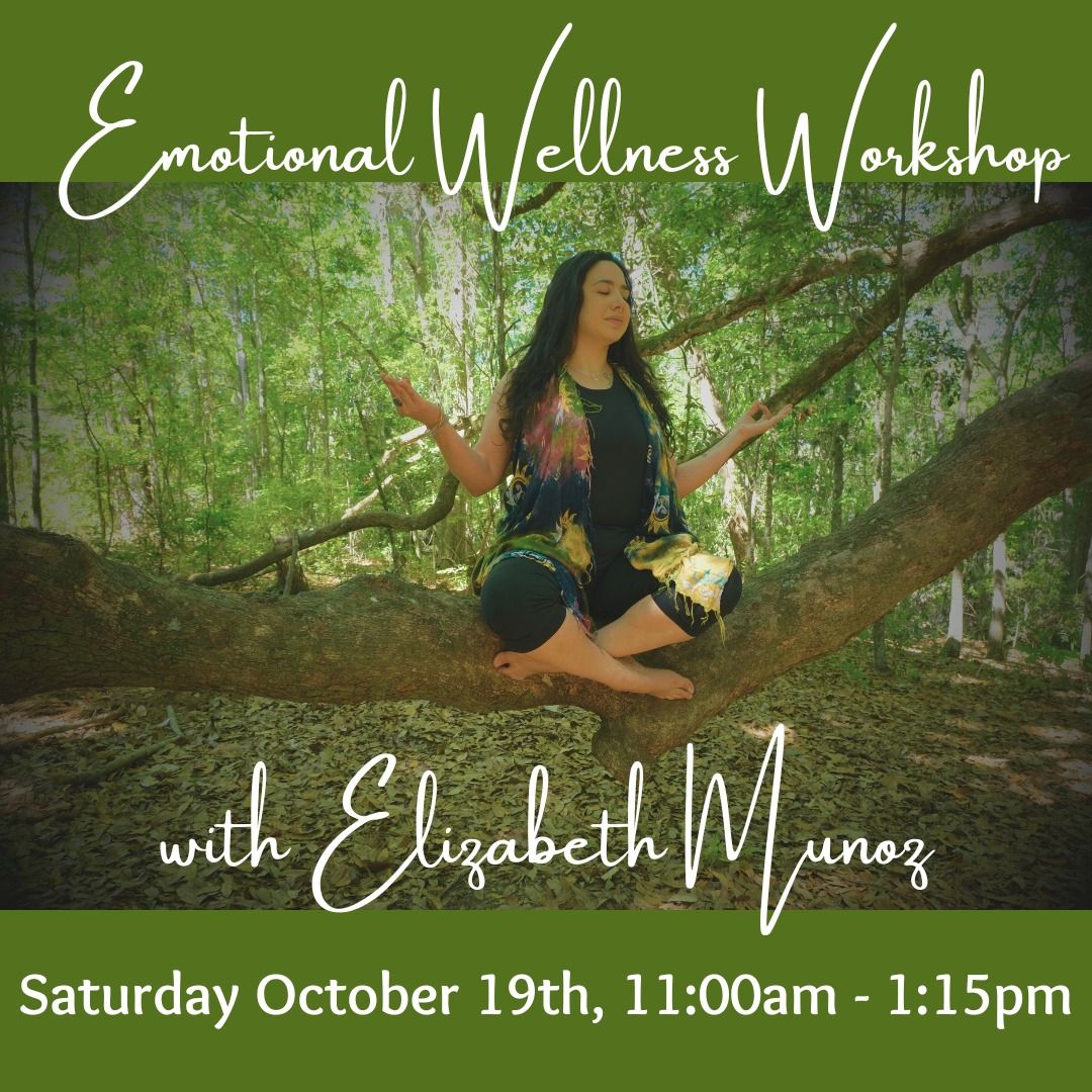 Emotional Wellness Workshop with Elizabeth Munoz