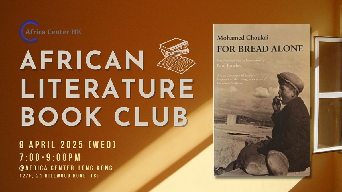 African Literature Book Club | "For Bread Alone" by Mohamed Choukri