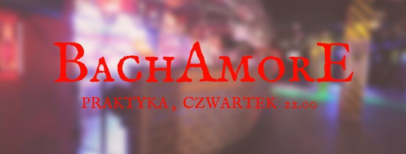 BachAmorE -  Otwarcie Sezonu Jesiennego 19.09.2024 