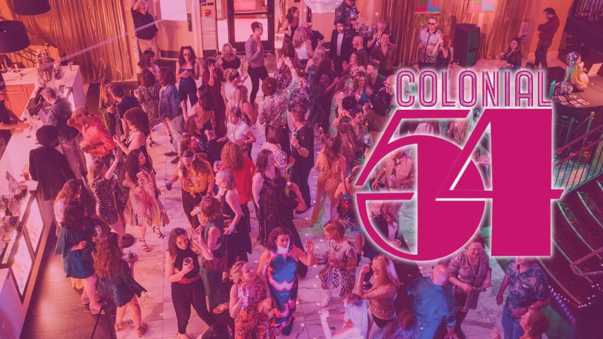 COLONIAL 54: An Immersive Disco Experience