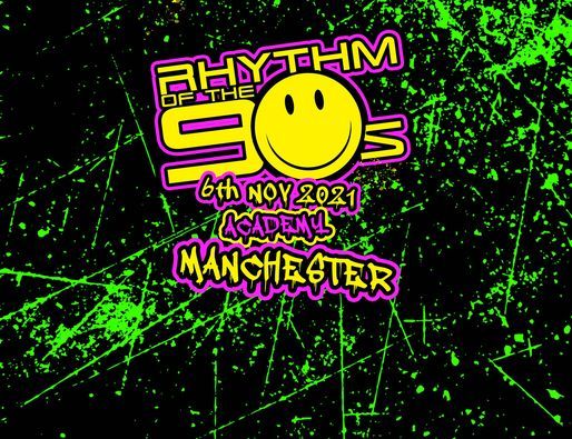 NEW DATE: Rhythm of the 90s LIVE at Manchester Academy