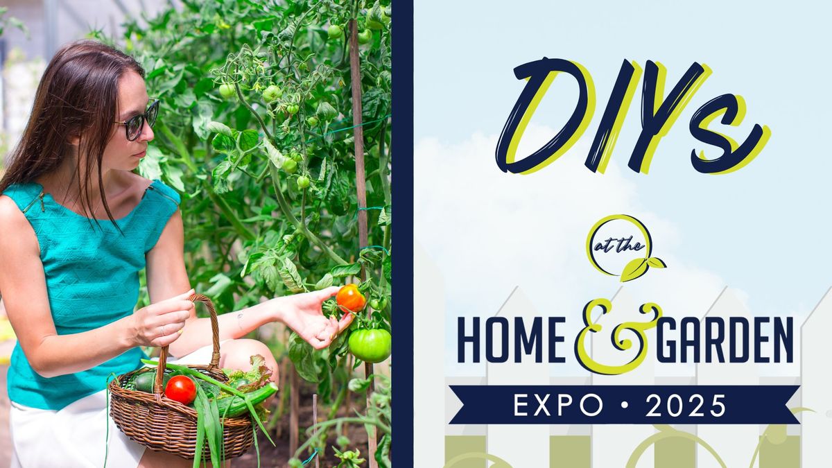 DIY: Gardening - Fruits & Vegetables | 2025 Frederick Home & Garden Expo