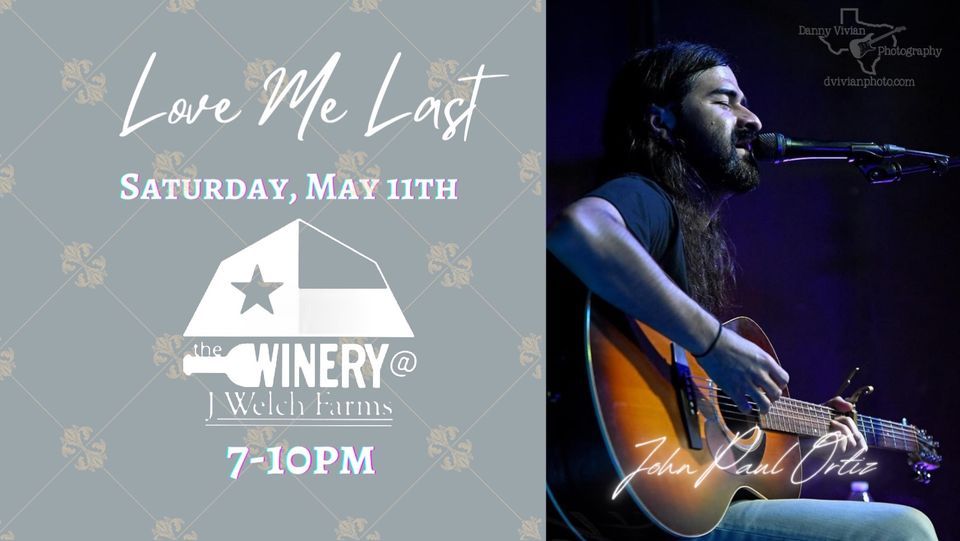 Love Me Last at J Welch Farms (Mother\u2019s Day Weekend)