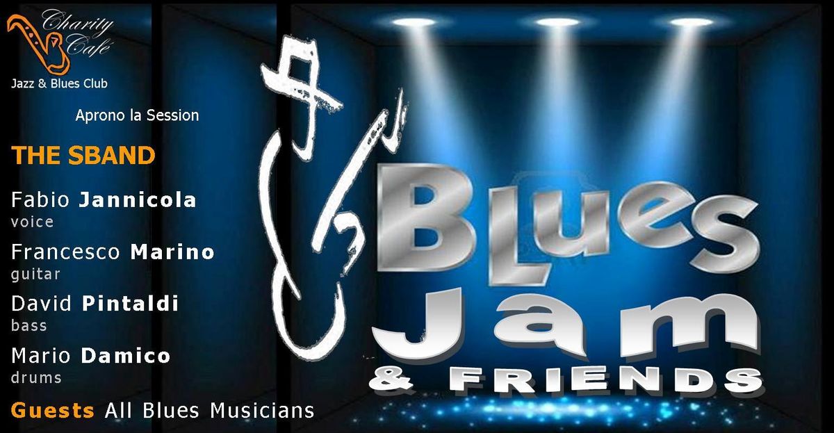 BLUES JAM & FRIENDS | THE SBAND