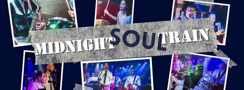 Midnight Soul Train live at the Ship and Castle (Portsmouth) - FREE ENTRY