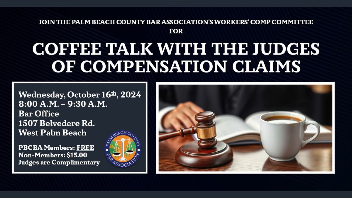 Coffee Talk with the Judges of Compensation Claims