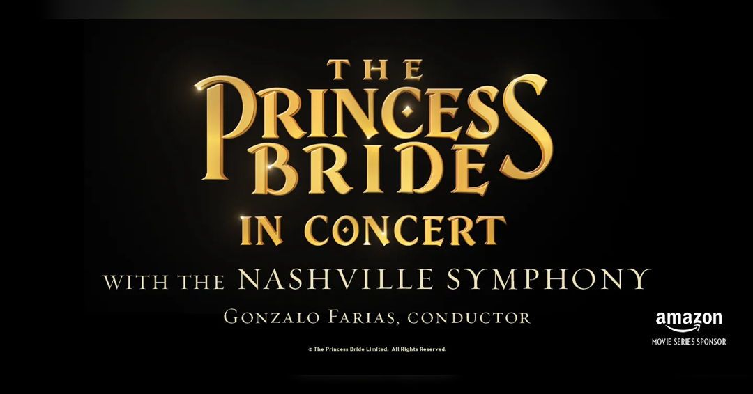 The Princess Bride in Concert featuring Nashville Symphony