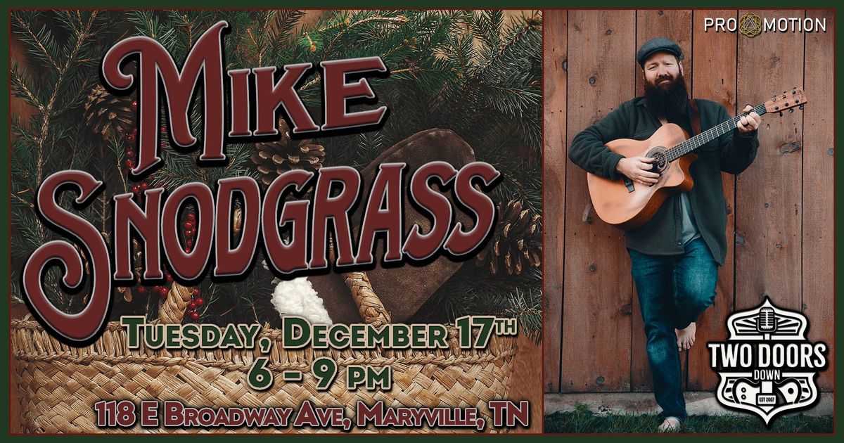 Mike Snodgrass @ Two Doors Down