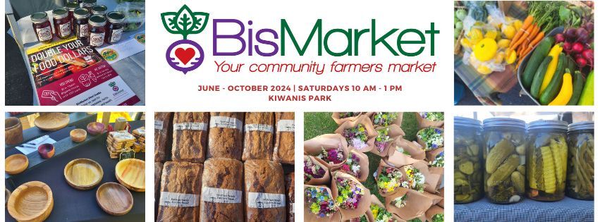 BisMarket 8.10.24 - National Farmers Market Week AND August Kids Market