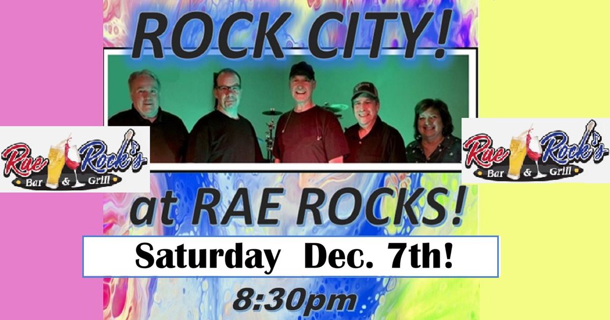 ROCK CITY at RAE ROCKS!