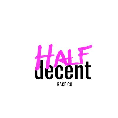 Half Decent Race Co.