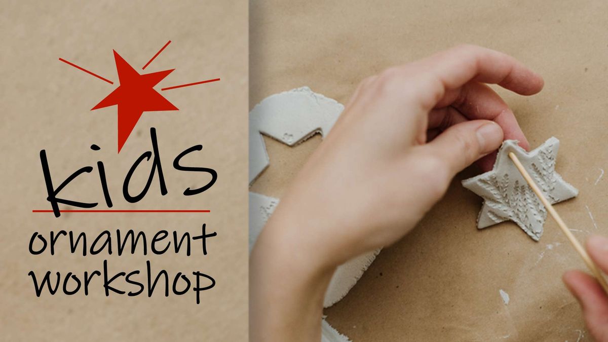 Kids Holiday Ornament Workshop