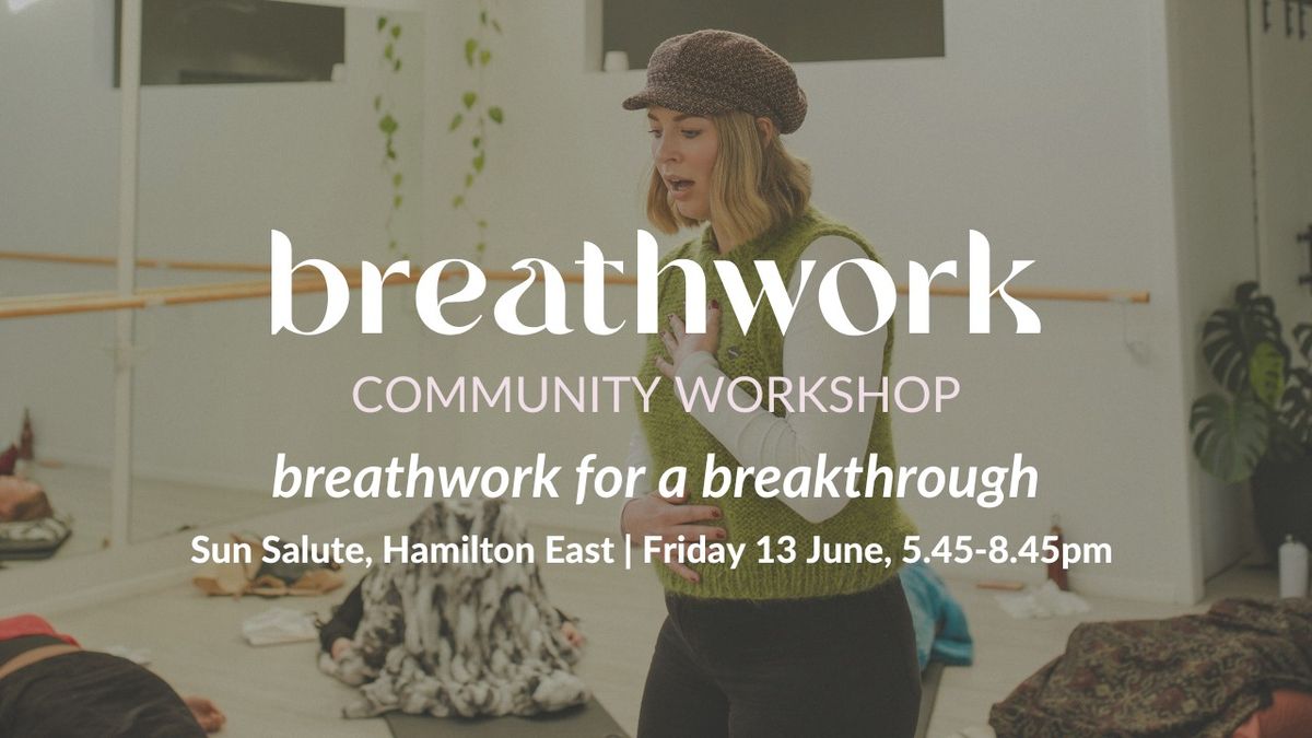 Community Breathwork Workshop: Breathwork for a breakthrough