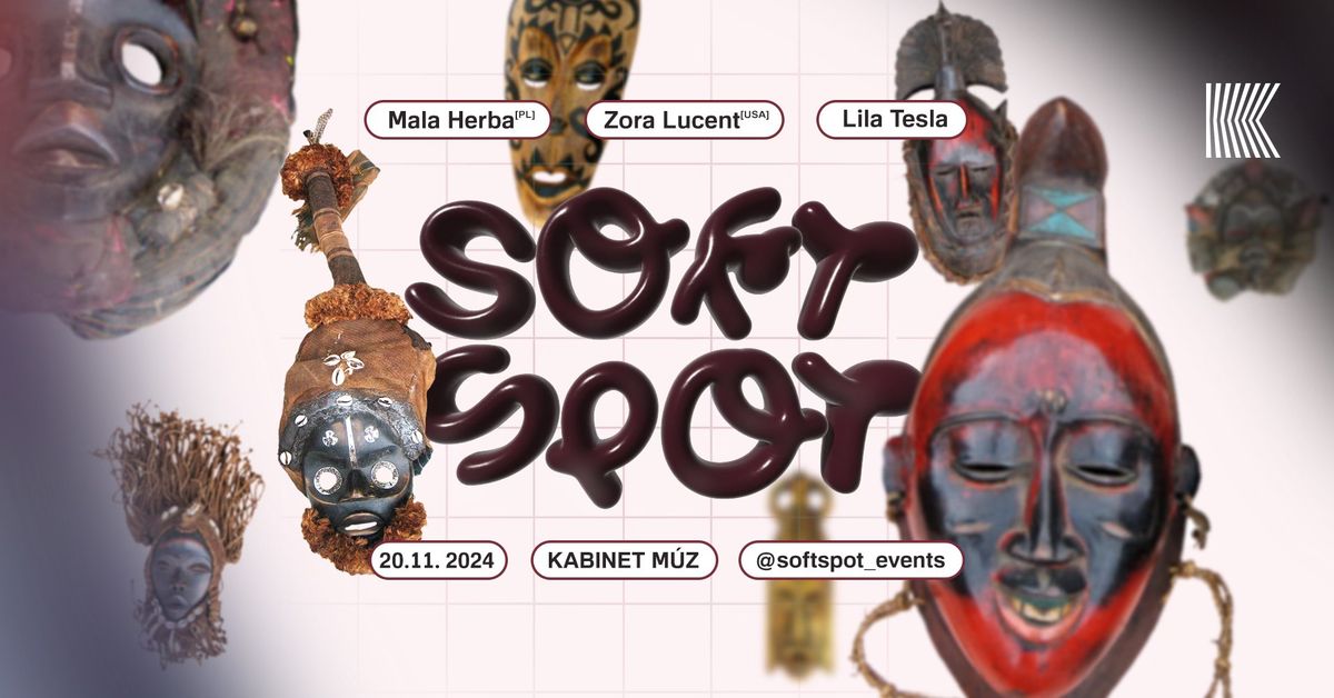 Softspot: MALA HERBA: WOUNDED HEALER (PL) + ZORA LUCENT (USA) + LILA TESLA | Kabinet M\u00daZ