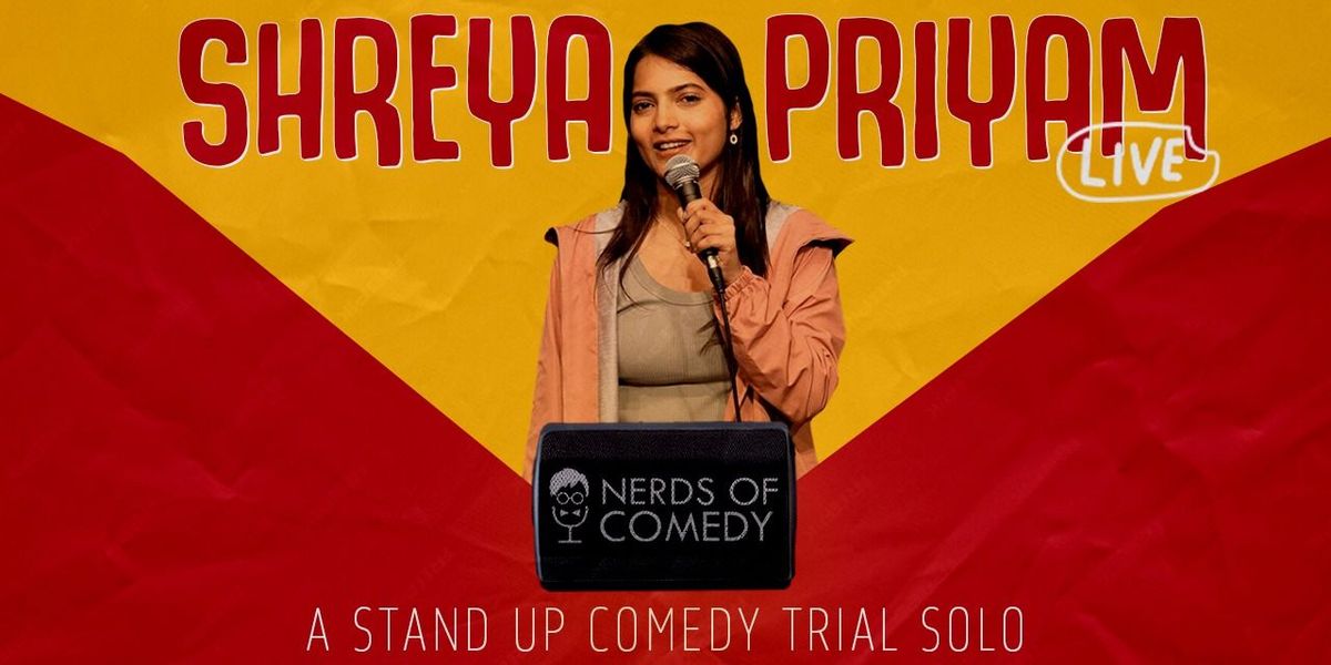 Shreya Priyam Live: A Trial Comedy Solo Show