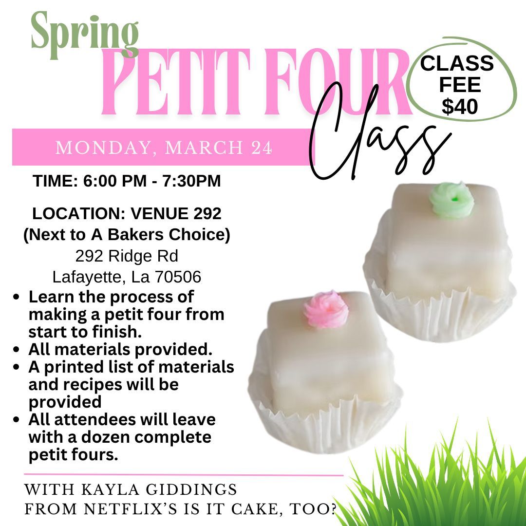 Spring Petit Four Class