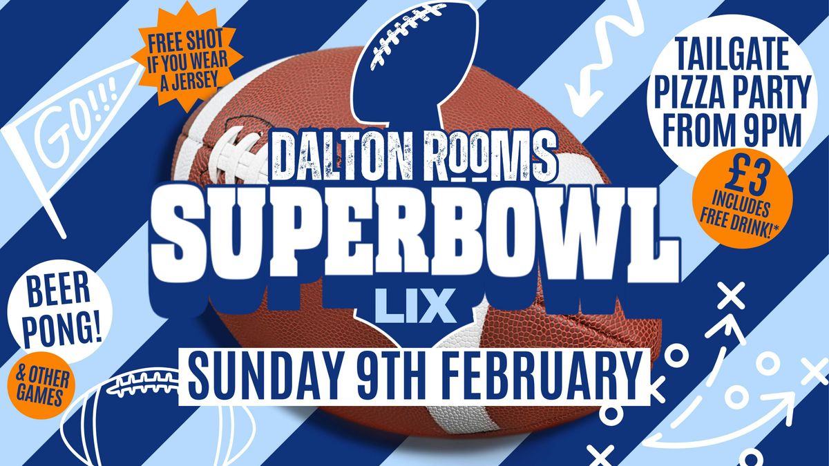 \ud83c\udfc8 Super Bowl LIX - Watch party at Dalton Rooms \ud83c\udfc8