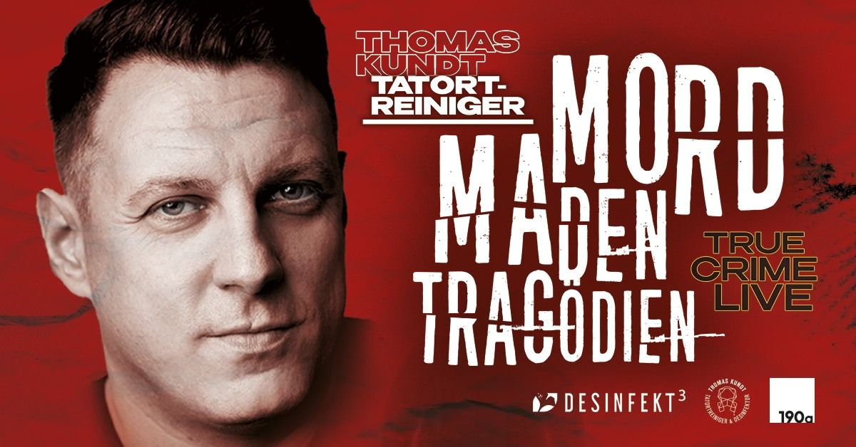 Thomas Kundt \u2013 Mord, Maden, Trag\u00f6dien