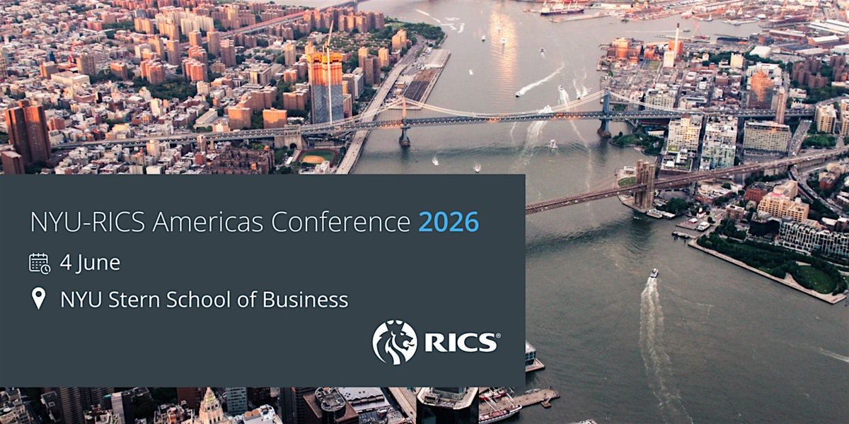 NYU-RICS Americas Conference: Innovation and Sustainable Real Estate
