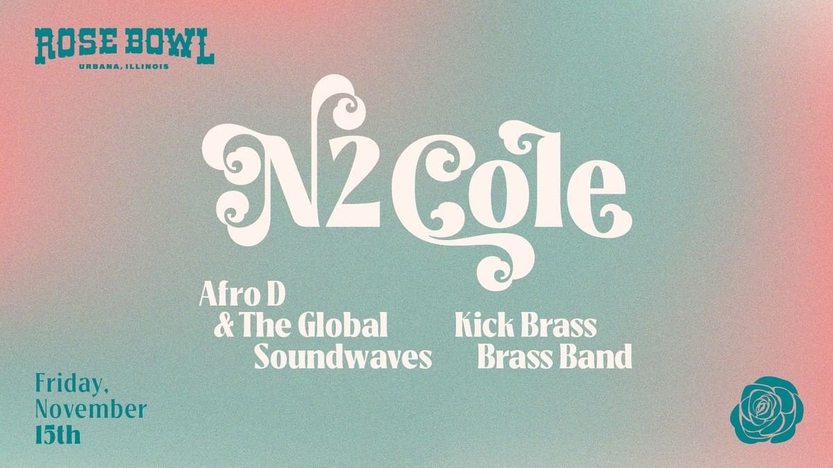 N2Cole + Afro D & The Global Soundwaves + Kick Brass Brass Band live at the Rose Bowl Tavern