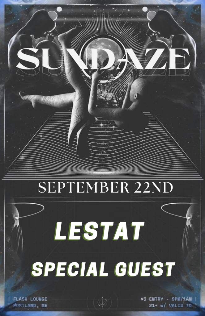 Sundaze ft Lestat and a special guest!!