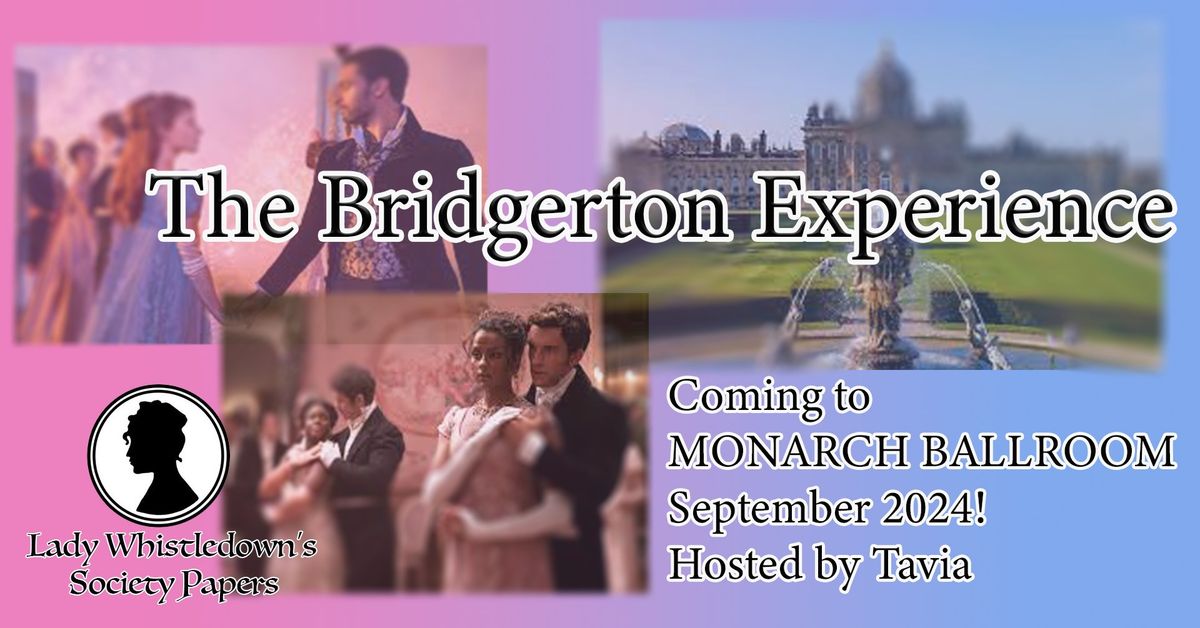 The Bridgerton Experience