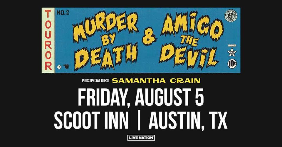 Murder by Death & Amigo the Devil: Tour from the Crypt at Scoot Inn