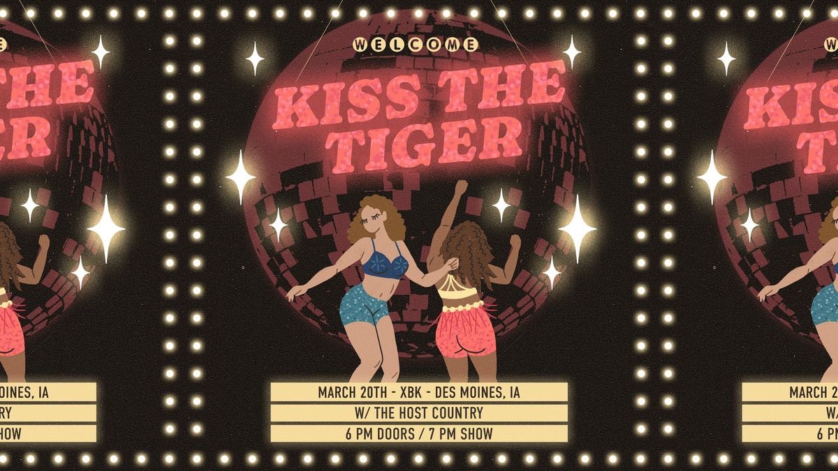 Kiss the Tiger w\/ The Host Country