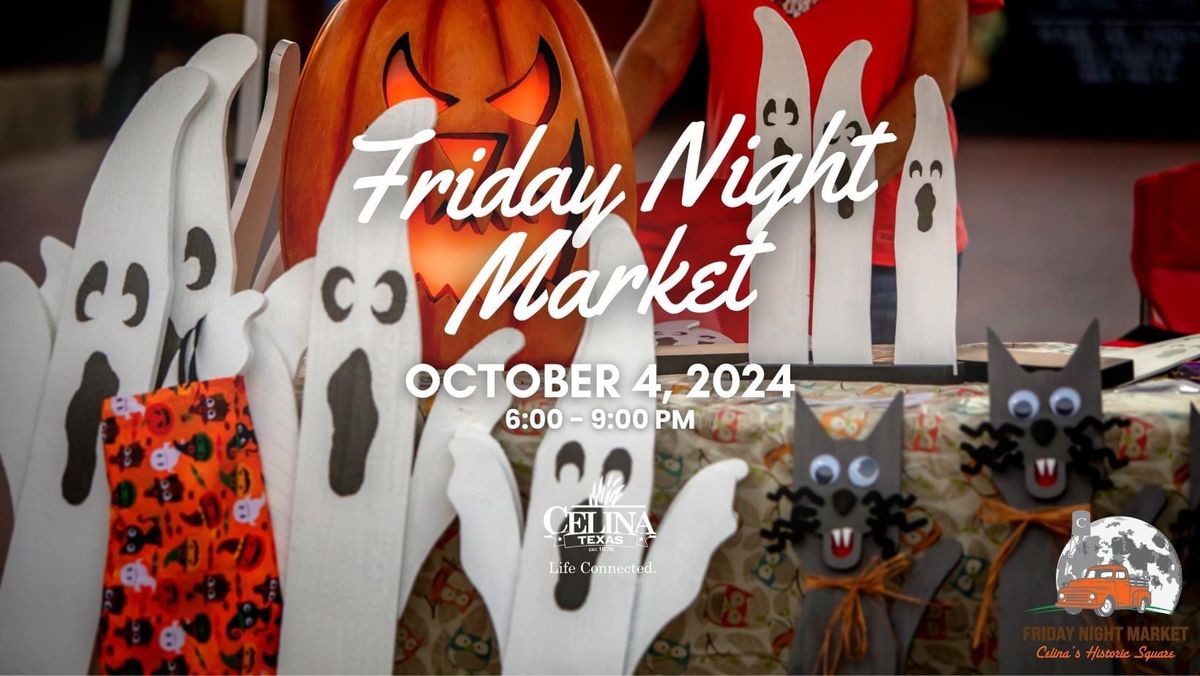 Celina's Friday Night Market- October 4th