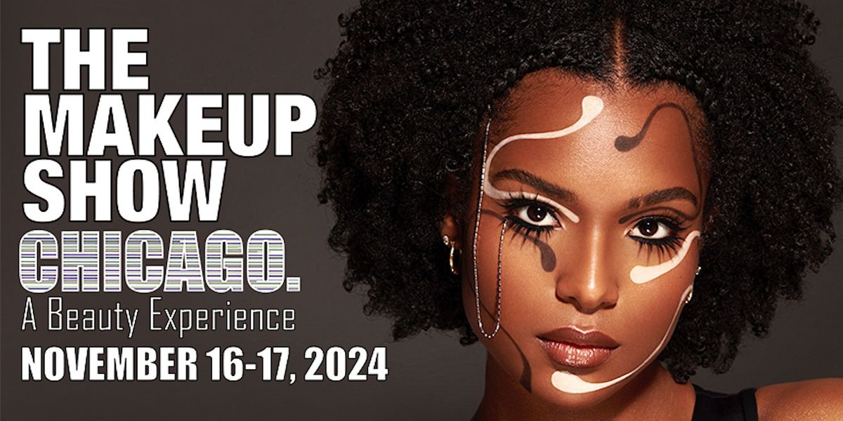 The Makeup Show Chicago 2024