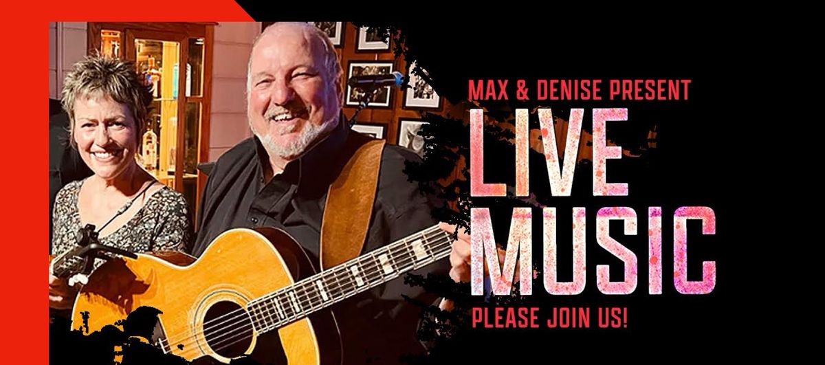 CASA CARMEN Farm & Winery PRESENTS Max & Denise