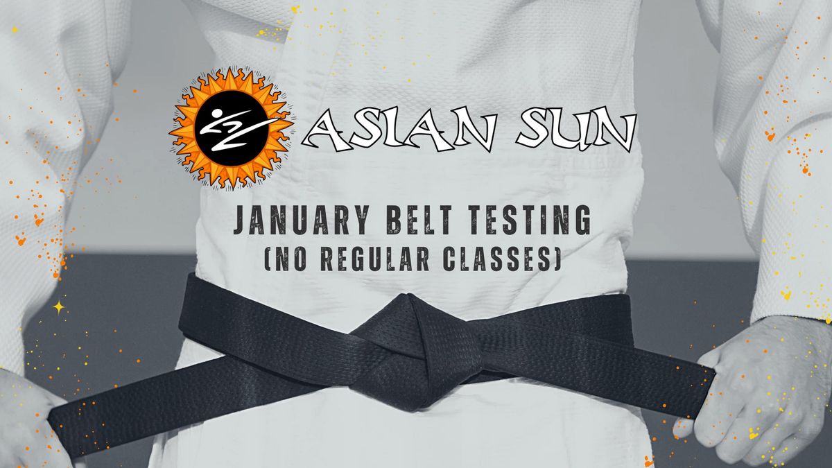 January Belt Testing