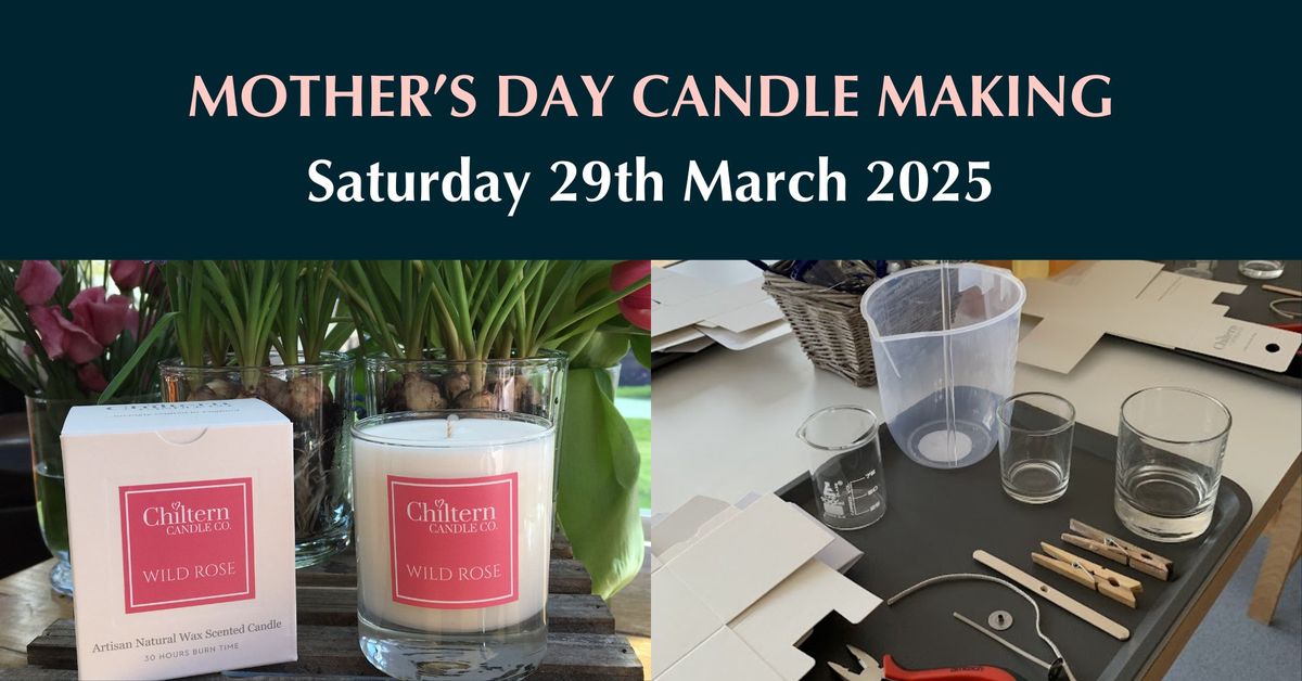 Mothers Day Candle Making Workshop