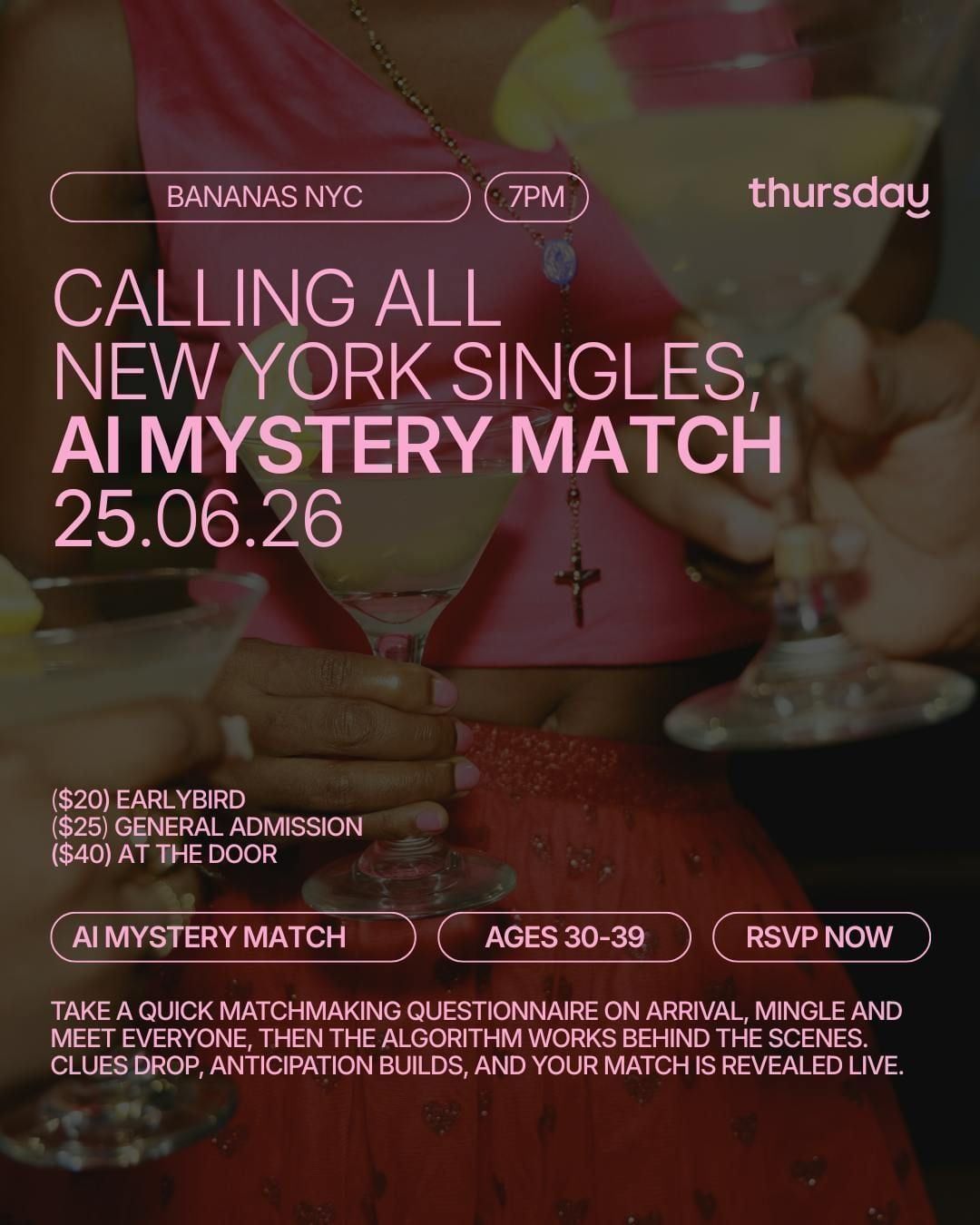 Thursday | Bananas NYC (AI Mystery Match) 30-39 | NYC