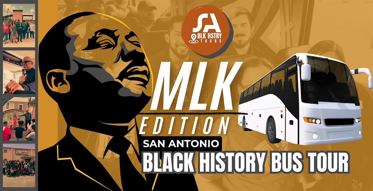 San Antonio Black History Bus Tour - MLK Edition