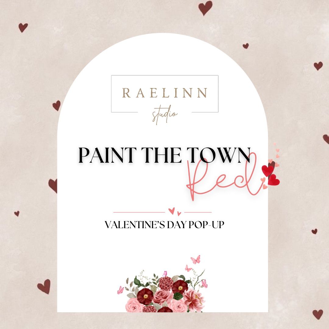 Paint the Town Red | Valentine's Day Pop-Up