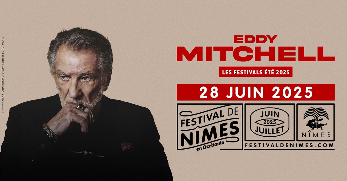 EDDY MITCHELL \u2022 FESTIVAL DE N\u00ceMES \u2022 28 JUIN 2025