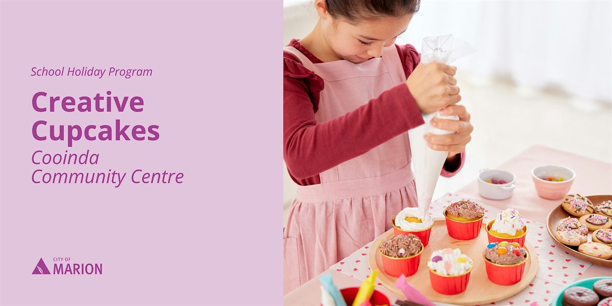 Creative Cupcakes | January School Holidays | Cooinda