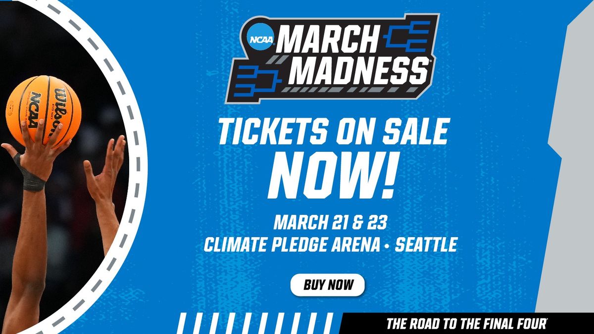 NCAA Mens Basketball Tournament - All Sessions at Climate Pledge Arena