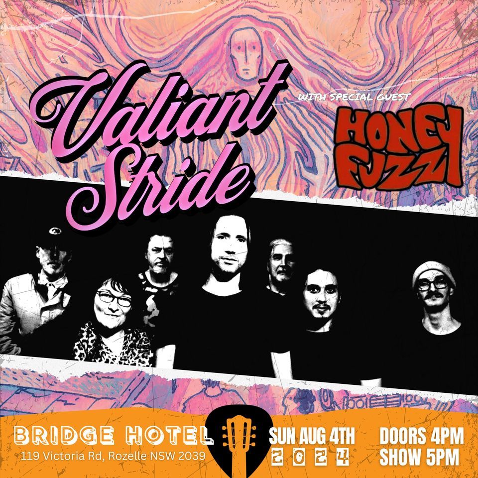 Valiant Stride + Honey Fuzz at the Bridge Hotel