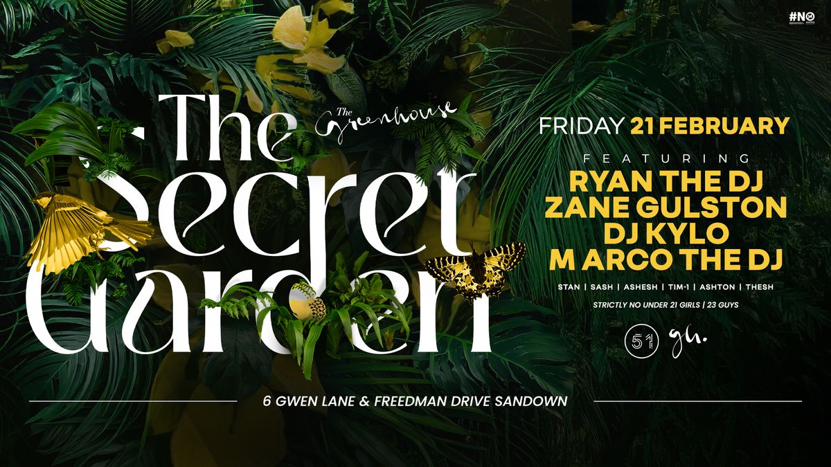 The Secret Garden by Origin 51 -  Ryan the DJ, Zane Gulston, DJ Kylo, Marco the DJ