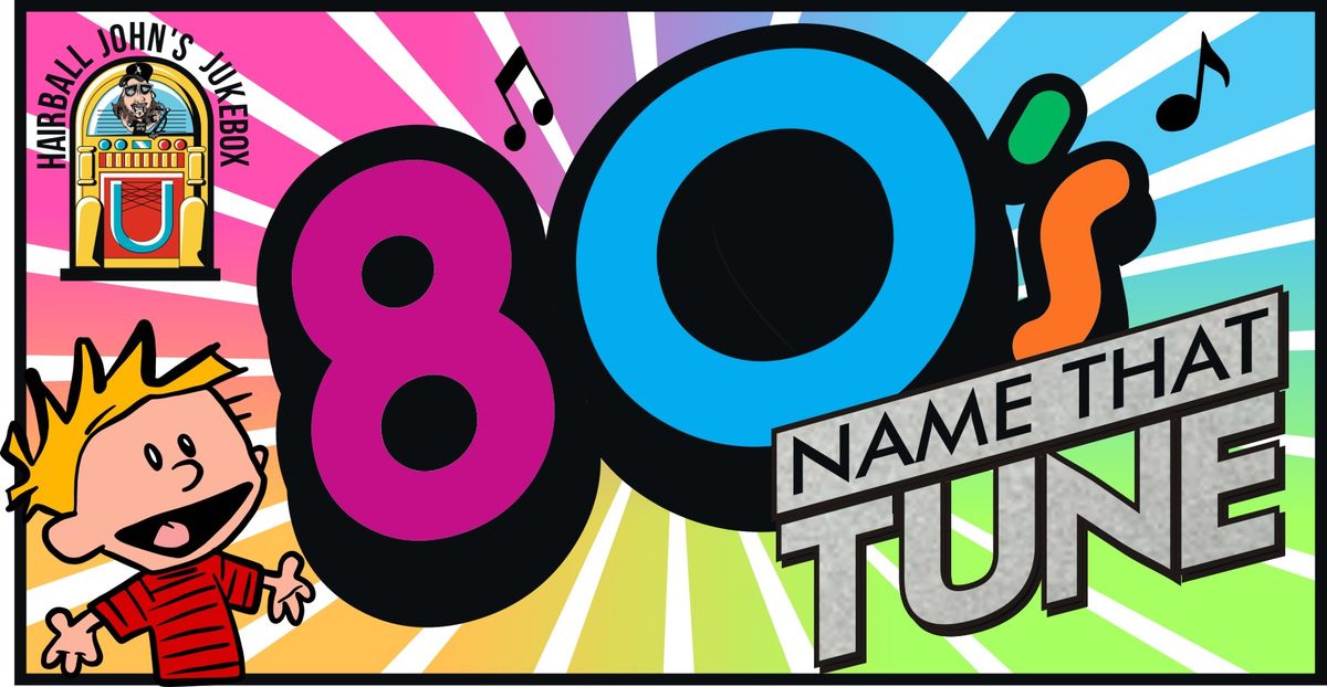 80's Name That Tune at The Wanigan Eatery & Pub