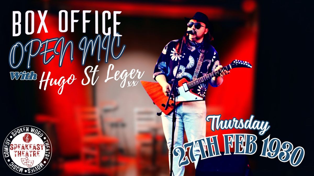 The Box Office Open Mic - with Hugo St Leger