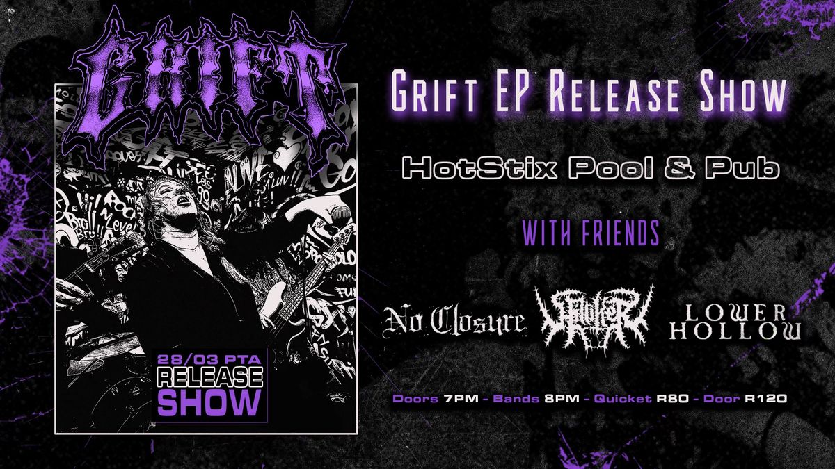 Grift EP Release Show - PTA