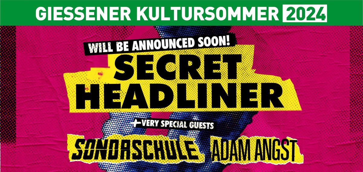 Secret Headliner + Sondaschule + Adam Angst