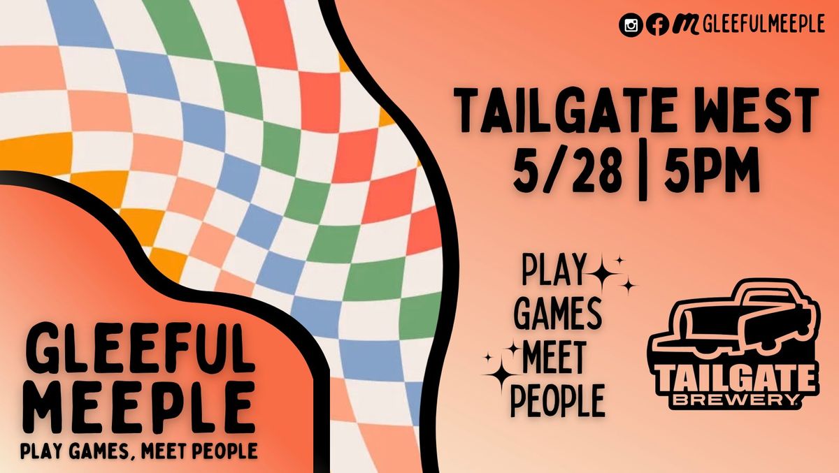 A Gleeful Meeple Game Night @ Tailgate West