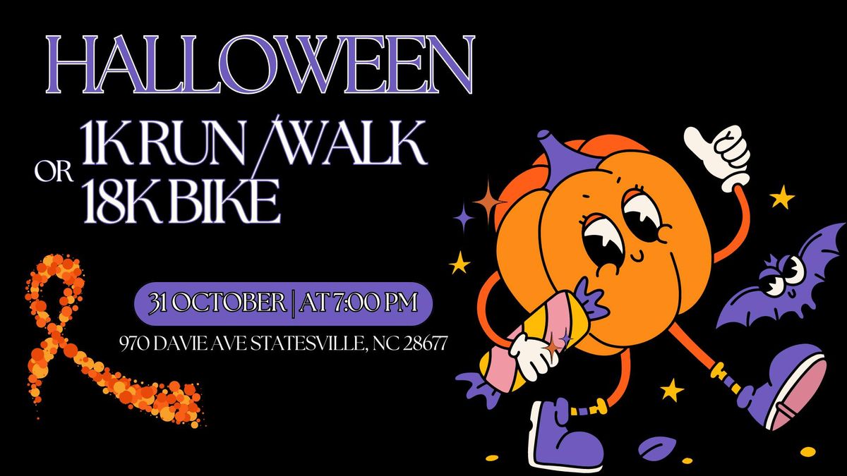 Halloween 1k run\/walk or 18 bike ride