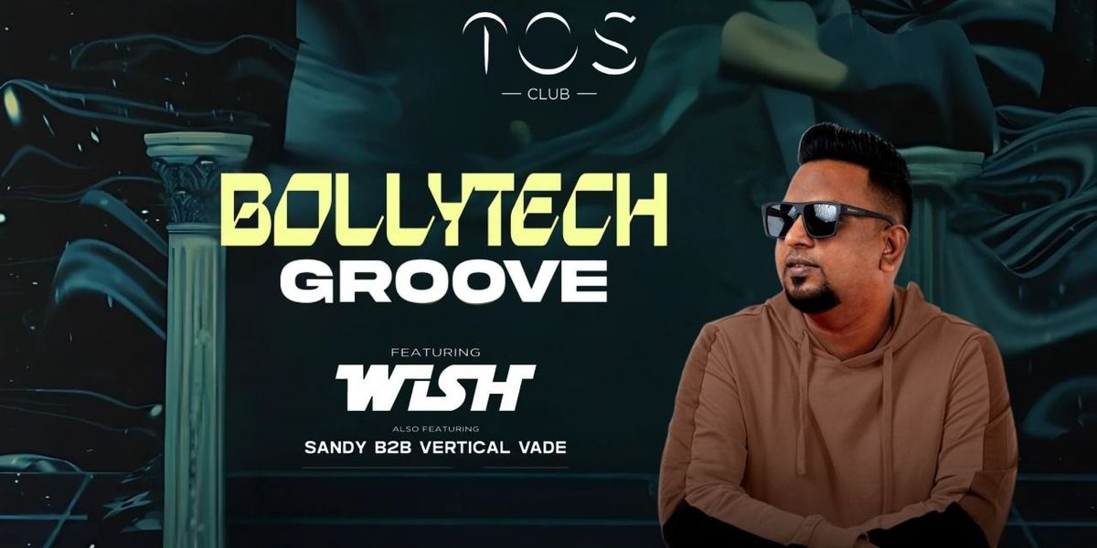 BOLLYTECH GROOVE FT. DJ WISH