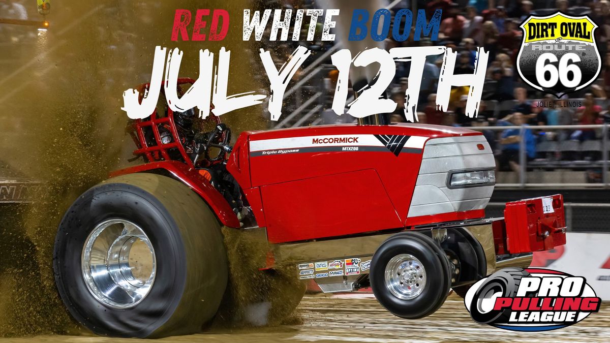 Pro Pulling- Truck Pulls,Tractor Pulls, Music, Parade, Fireworks!