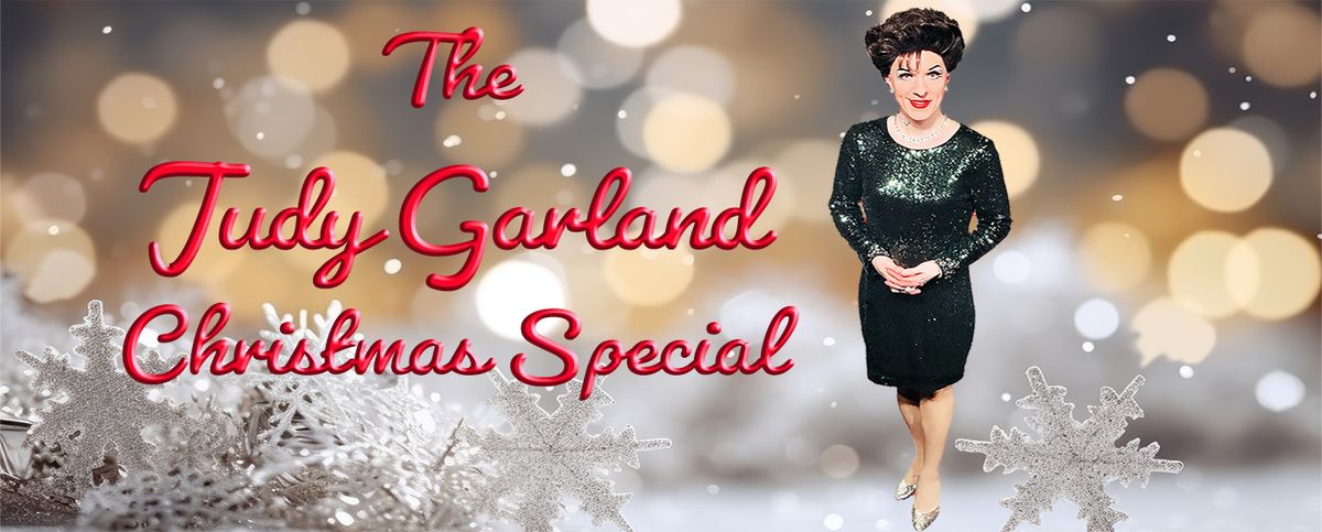 The Judy Garland Christmas Special - starring award-winning Tribute Artist Peter Mac as Judy! 